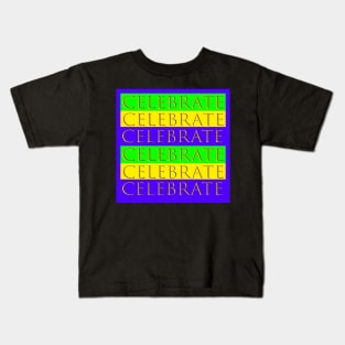 Celebrate Kids T-Shirt